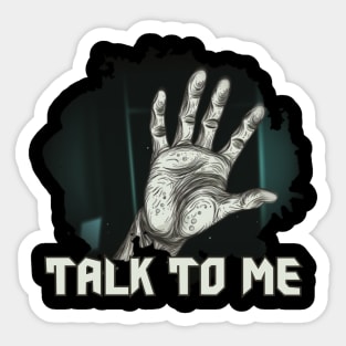 talk to me Sticker